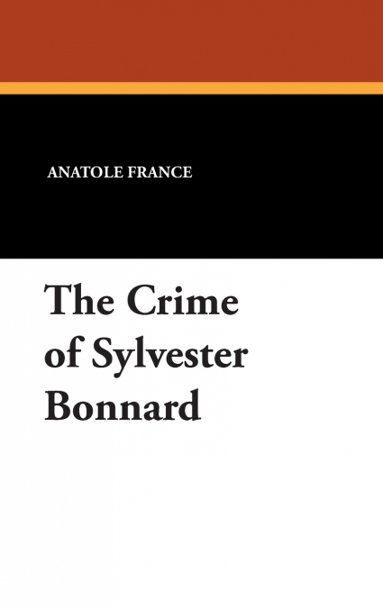 The Crime of Sylvester Bonnard