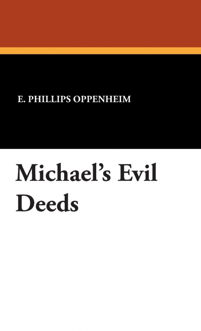 Michael’s Evil Deeds