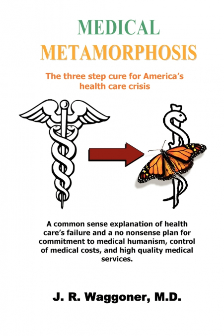 Medical Metamorphosis