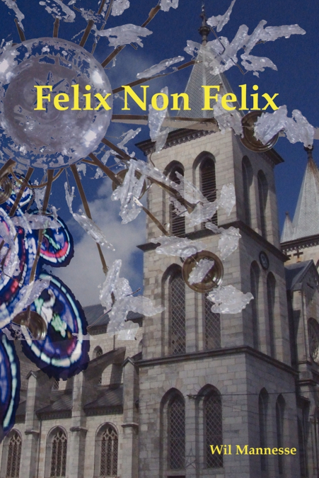Felix Non Felix