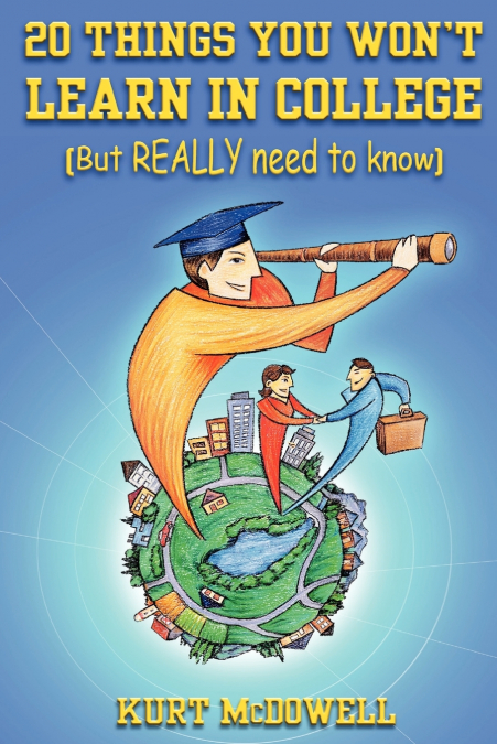 20 Things You Won’t Learn in College