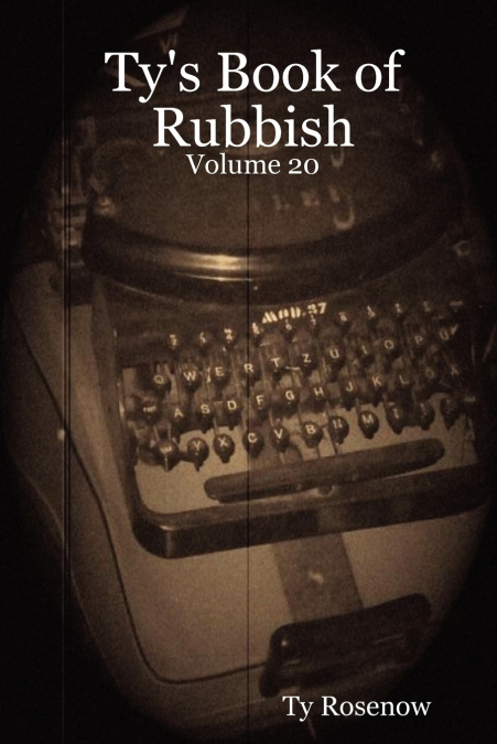 Ty’s Book of Rubbish