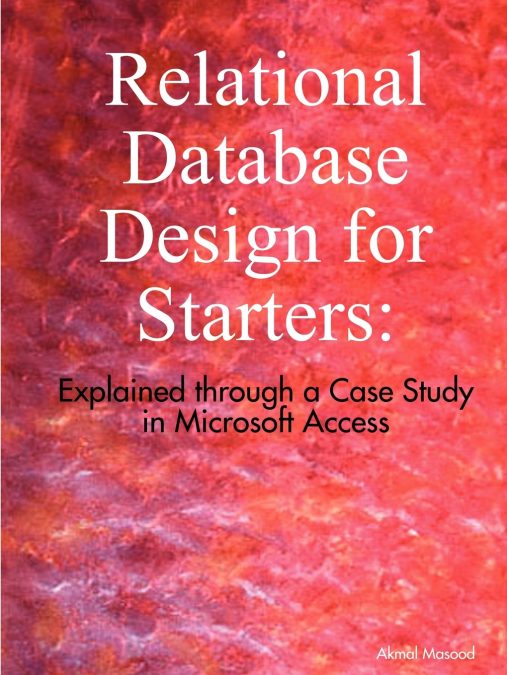 Relational Database Design for Starters