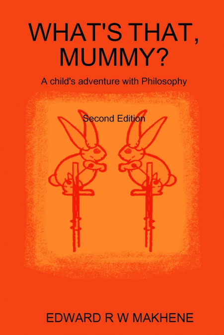 WHAT’S THAT, MUMMY?