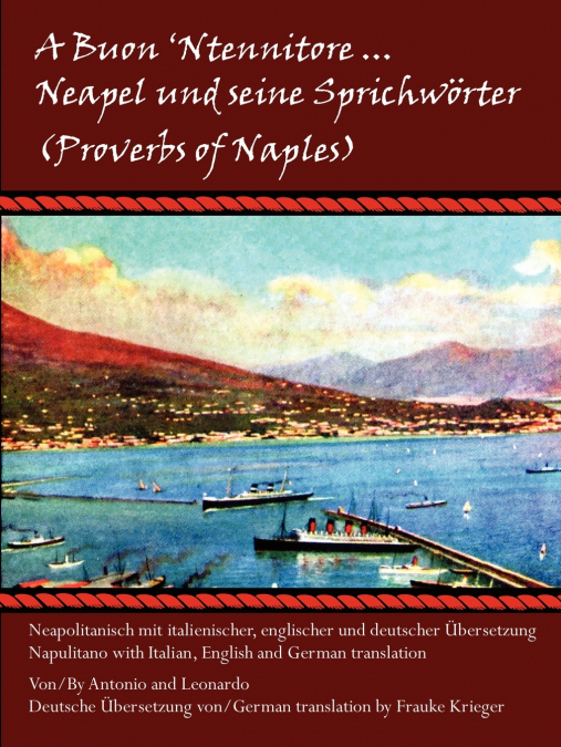 A Buon ’Ntennitore ... Neapel und seine Sprichwörter (Proverbs of Naples)