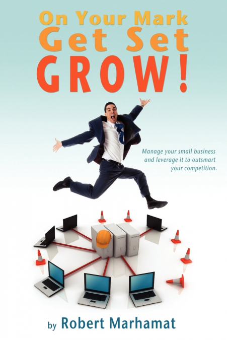 On Your Mark, Get Set, GROW!