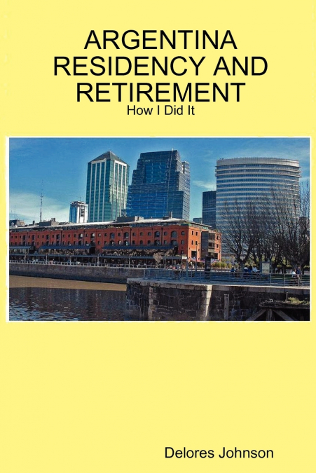 ARGENTINA RESIDENCY AND RETIREMENT