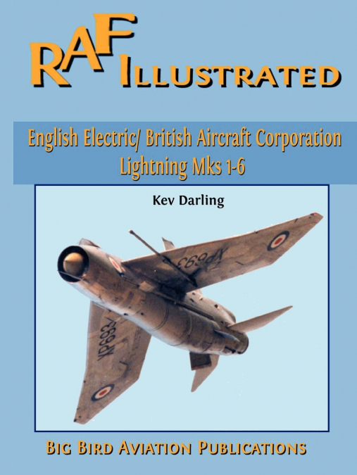 English Electric/BAC Lightning Mks 1-6