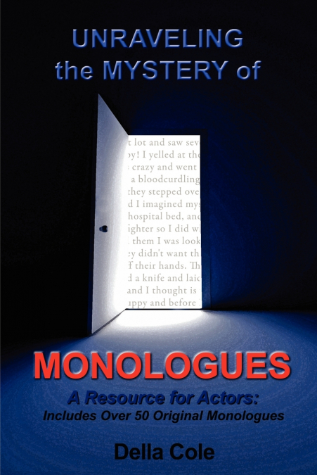 Unraveling the Mystery of MONOLOGUES