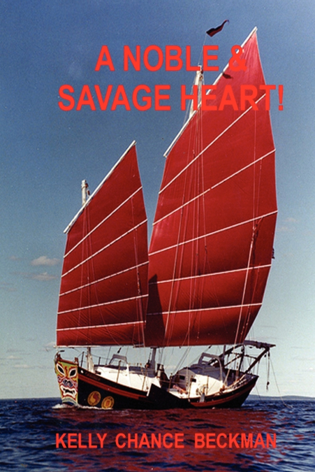 A Noble & Savage Heart!