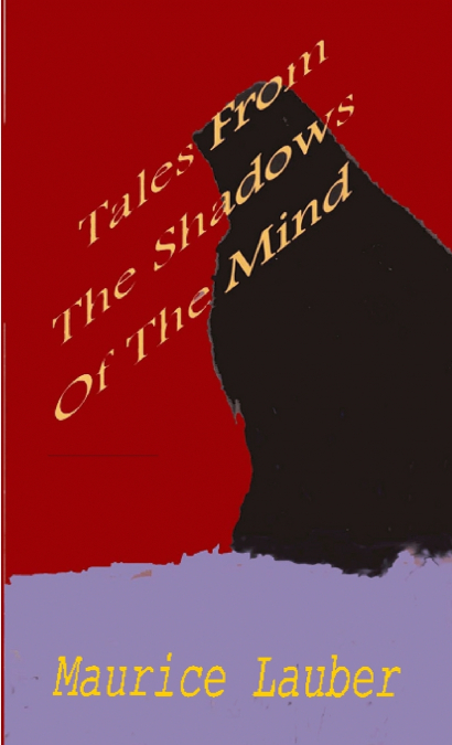 Tales from the Shadows of the Mind