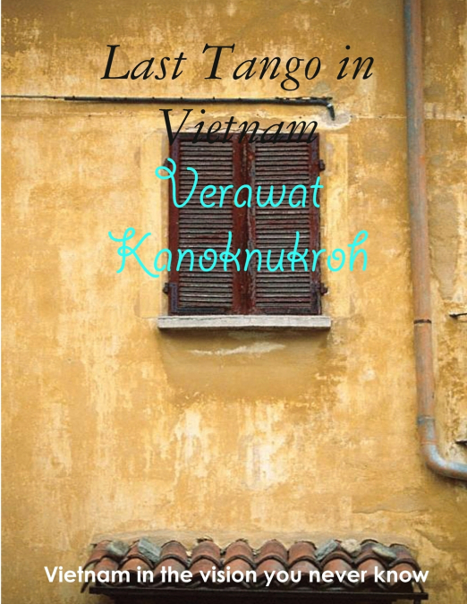 Last Tango in Vietnam