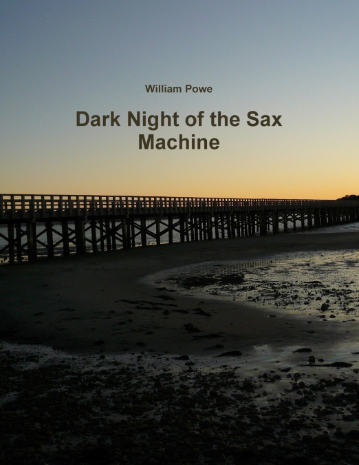 Dark Night of the Sax Machine