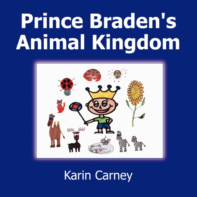 Prince Braden’s Animal Kingdom