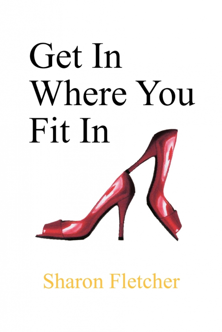 Get in Where You Fit in