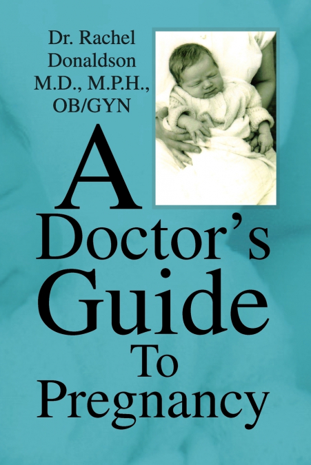 A Doctor’s Guide to Pregnancy