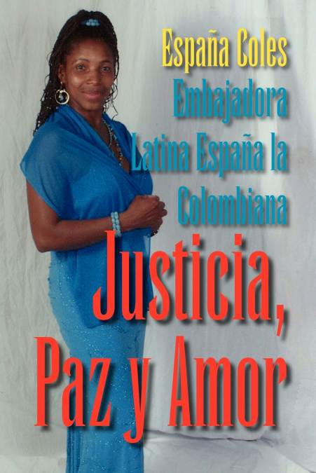 Justicia, Paz y Amor