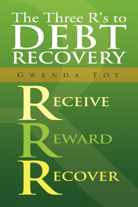 The Three R’s to Debt Recovery