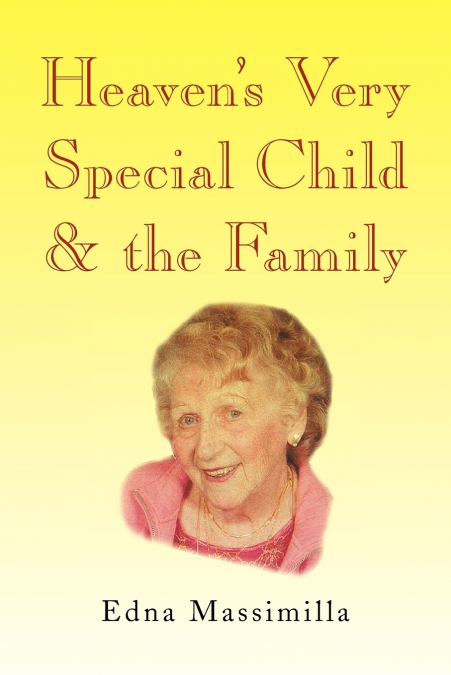 Heaven’s Very Special Child & the Family