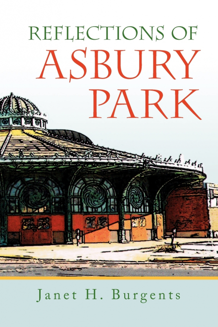 Reflections of Asbury Park