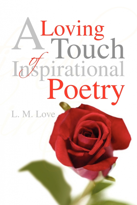 A Loving Touch of Inspirational Poetry