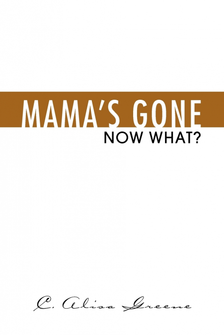 Mama’s Gone