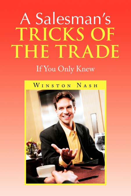 A Salesman’s Tricks of the Trade