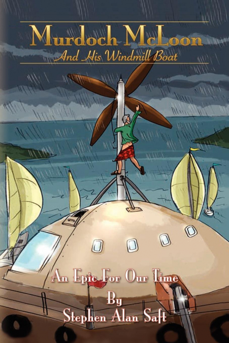 Murdoch McLoon and His Windmill Boat