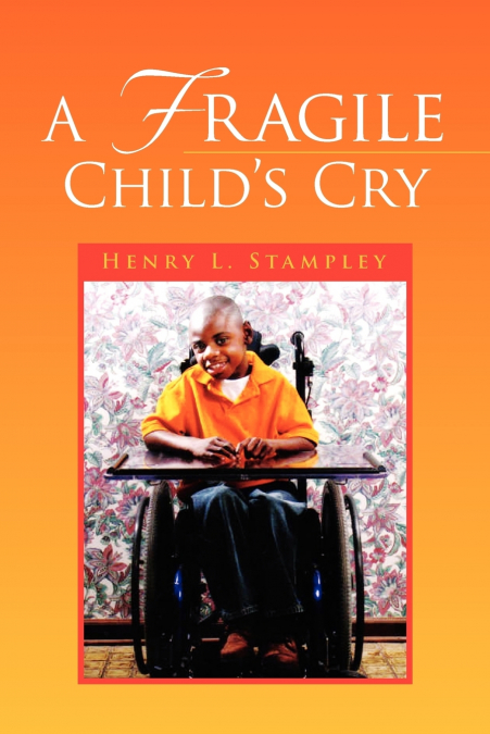 A Fragile Child’s Cry