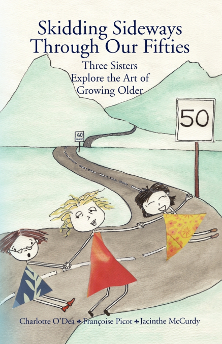 Skidding Sideways Through Our Fifties