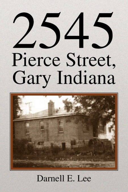 2545 Pierce Street, Gary Indiana