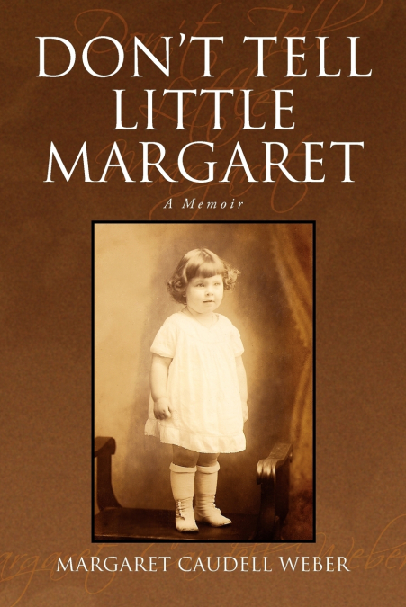Don’t Tell Little Margaret