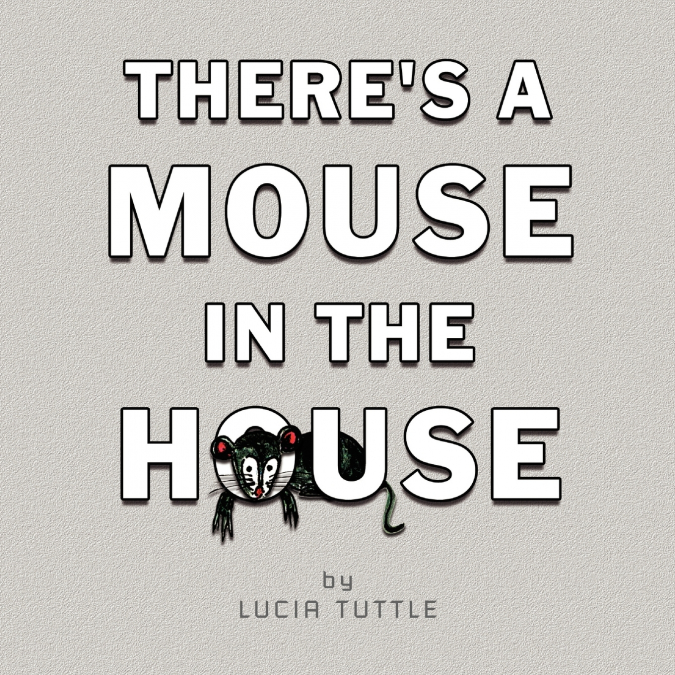 There’s a Mouse in the House