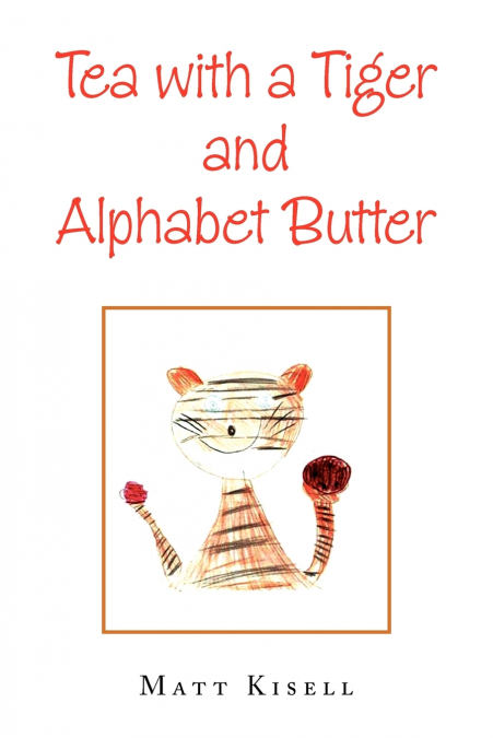 Tea with a Tiger and Alphabet Butter