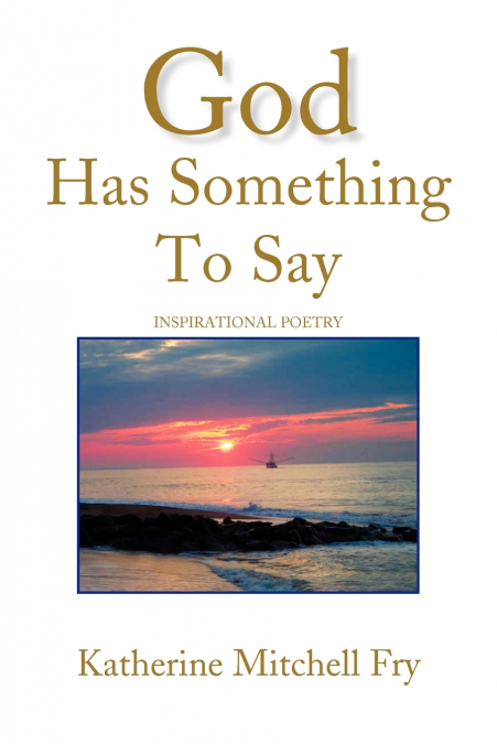 God Has Something to Say