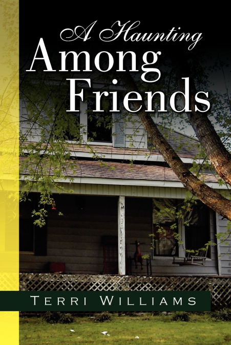 A Haunting Among Friends