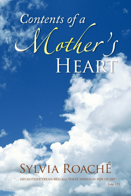 Contents of a Mother’s Heart