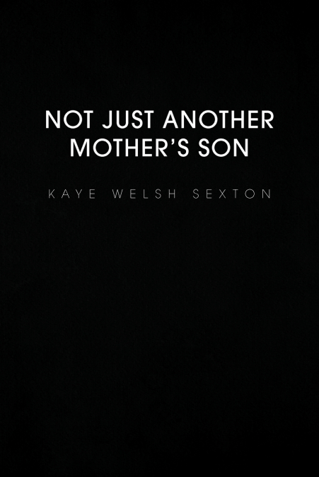 Not Just Another Mother’s Son