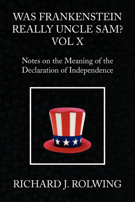 Was Frankenstein Really Uncle Sam? Vol X