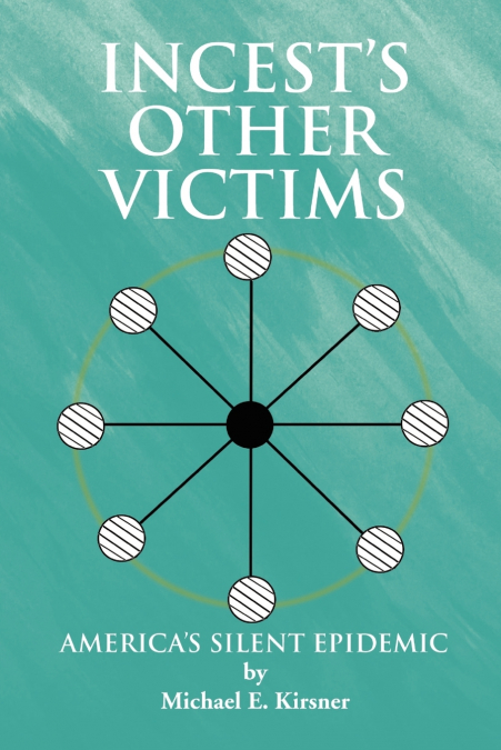 Incest’s Other Victims