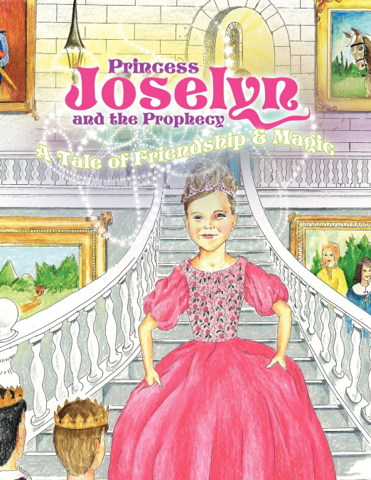 Princess Joselyn and the Prophecy