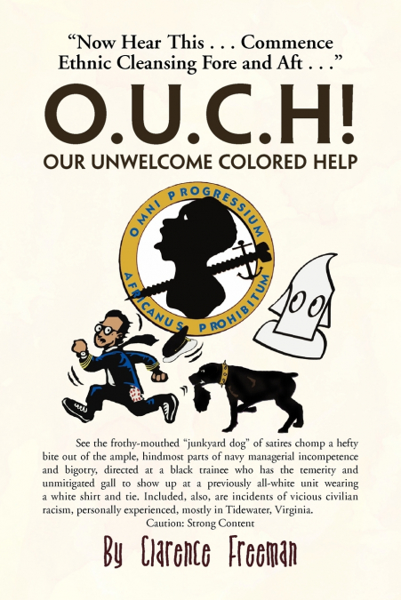 O.U.C.H! Our Unwelcome Colored Help