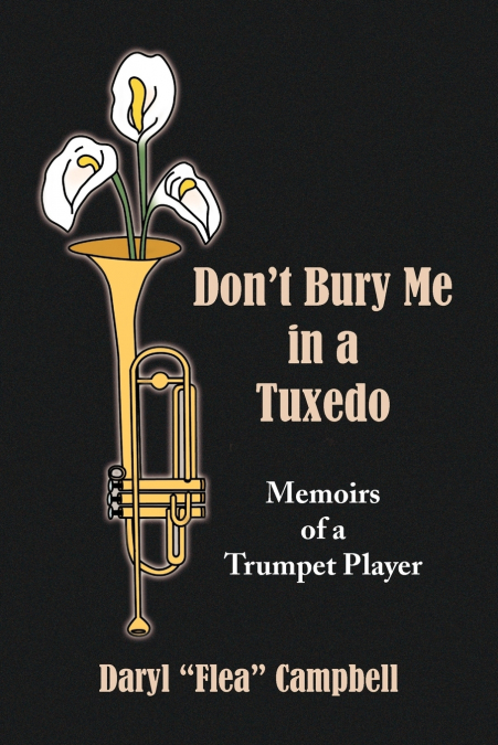 Don’t Bury Me in a Tuxedo