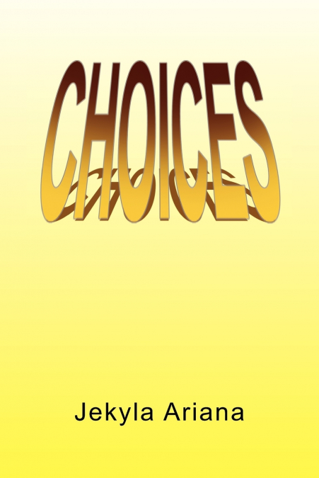 Choices