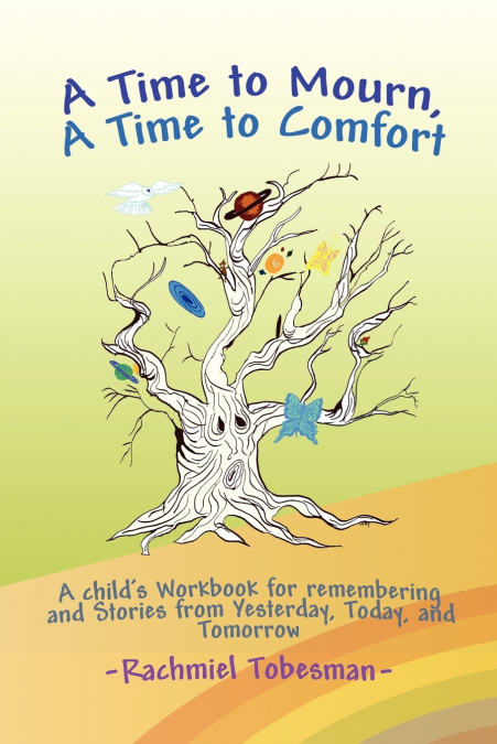 A Time to Mourn, A Time to Comfort