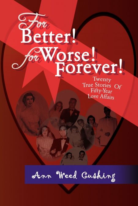 For Better! for Worse! Forever!