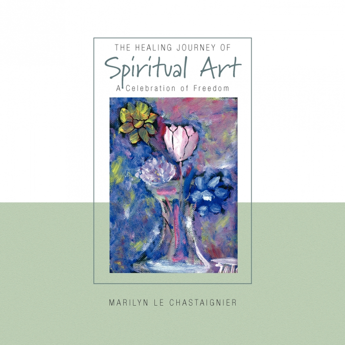 The Healing Journey of Spiritual Art