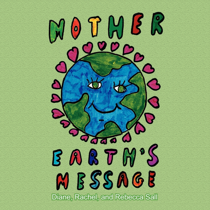 Mother Earth’s Message