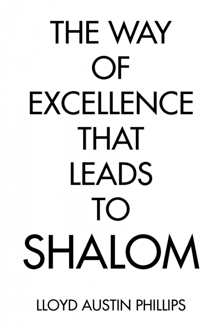 The Way of Excellence That Leads to Shalom