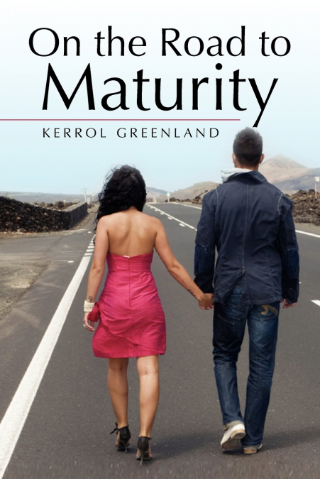 On the Road to Maturity